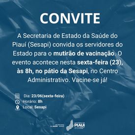 Sesapi realiza vacinação da Covid e Influenza no Centro Administrativo nesta sexta (23)