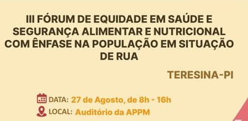 Sesapi abre inscrições para III Fórum de Equidade em Saúde e Segurança Alimentar e Nutricional na Macrorregião Meio Norte